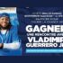 Gagnez Une rencontre avec Vladimir Guerrero Jr (1500 $)