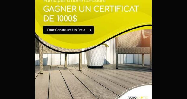 Gagnez un certificat de 1000 $ pour la construction de votre patio