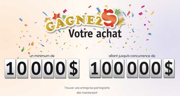 Gagnez Votre Achat Jusqu'à 100 000 $