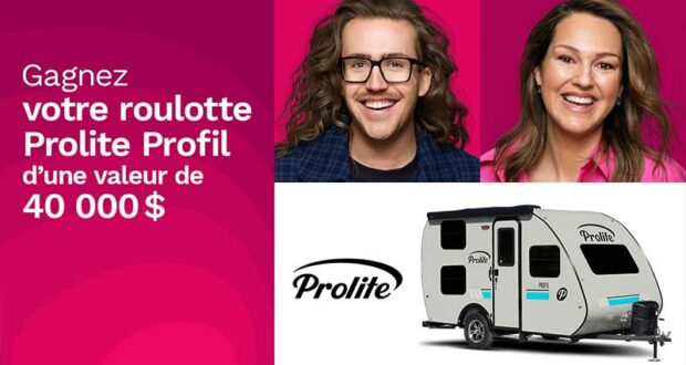 Gagnez votre roulotte PROLITE d’une valeur de près de 40 000$