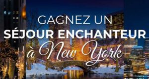 Gagnez un séjour enchanteur à New York