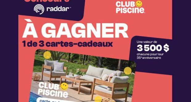 Gagnez 1 des 3 cartes-cadeaux Club Piscine de 3 500$ chacune